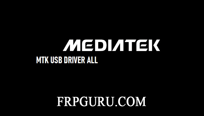 Download MediaTek (MTK) Driver Latest Version