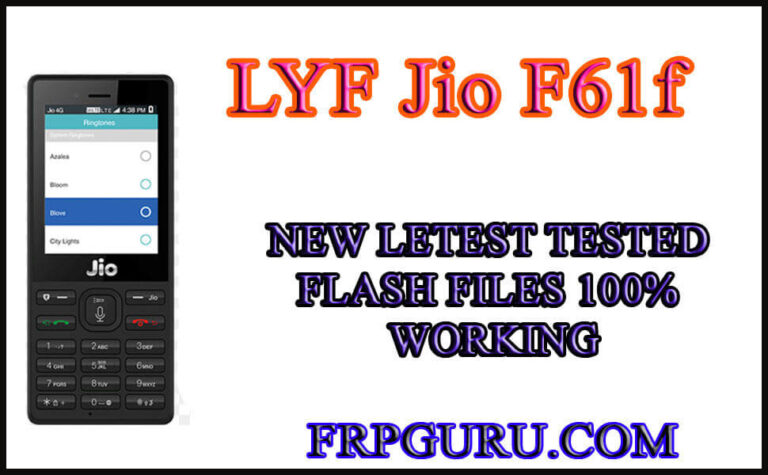 LYF Jio F61f Flash File (Stock ROM) Latest Firmware Hang On Logo Fixx