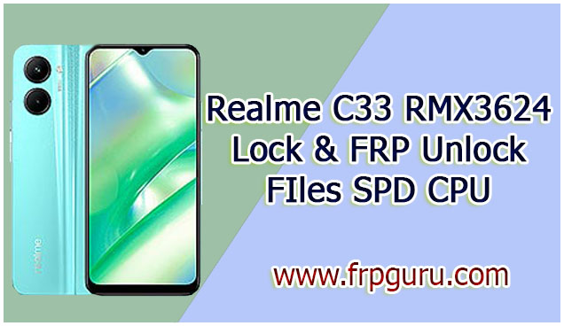 Realme C33 Rmx3624 FRP FILES