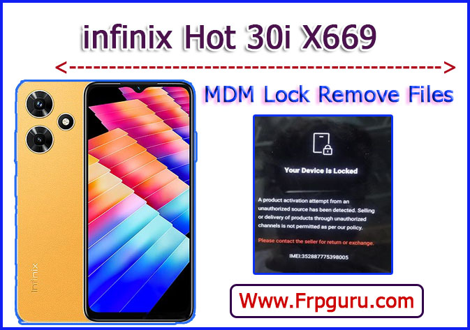 Infinix Hot 30i X669D MDM Remove Files
