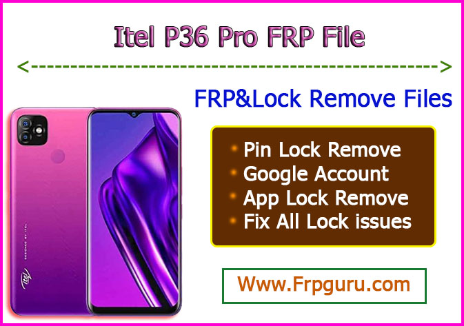 Itel P36 Pro FRP File