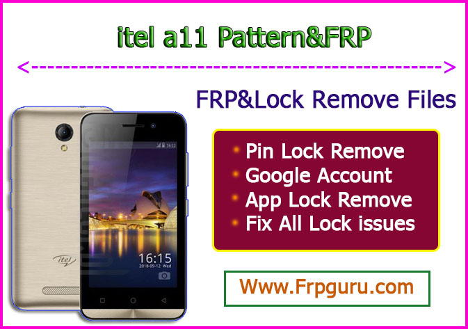 itel a11 Pattern&FRP Remove File