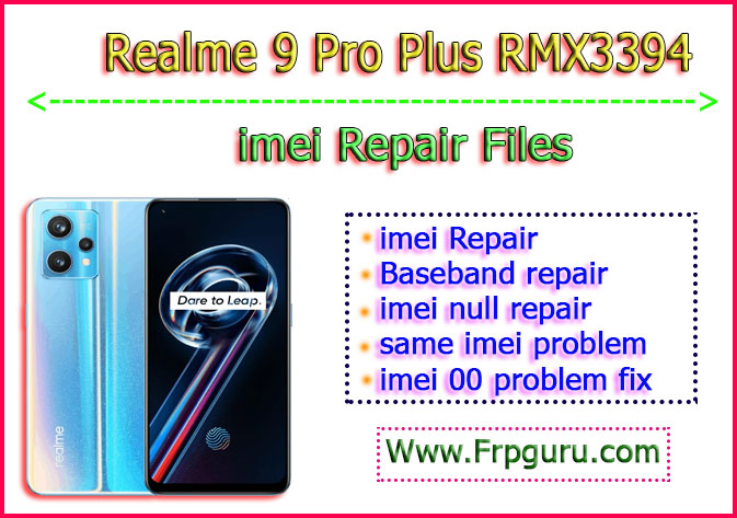 Realme 9 Pro Plus RMX3394 IMEI Repair